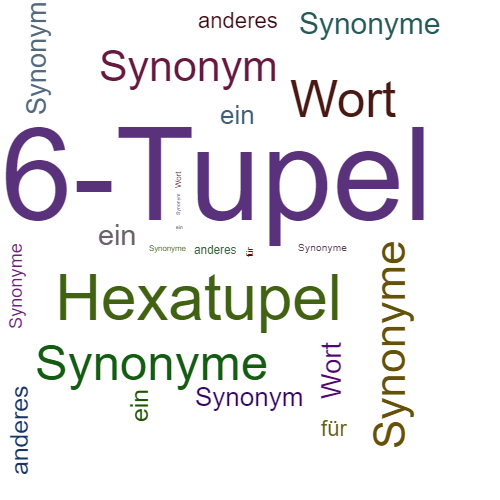 Ein anderes Wort für 6-Tupel - Synonym 6-Tupel