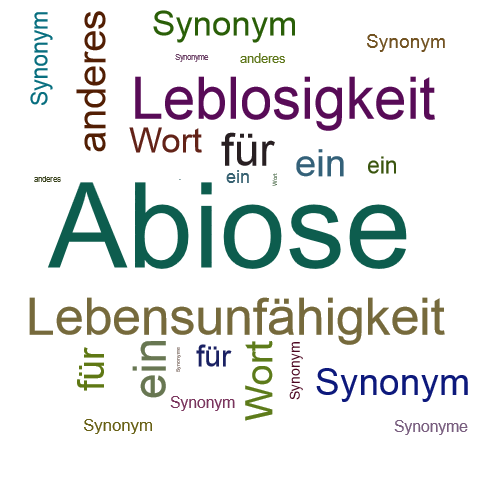 Ein anderes Wort für Abiose - Synonym Abiose