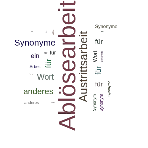 Ein anderes Wort für Ablösearbeit - Synonym Ablösearbeit