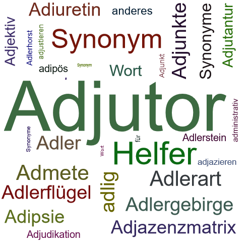 Ein anderes Wort für Adjutor - Synonym Adjutor