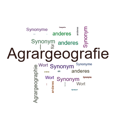 Ein anderes Wort für Agrargeografie - Synonym Agrargeografie