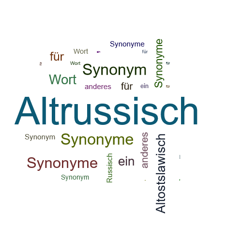 Ein anderes Wort für Altrussisch - Synonym Altrussisch