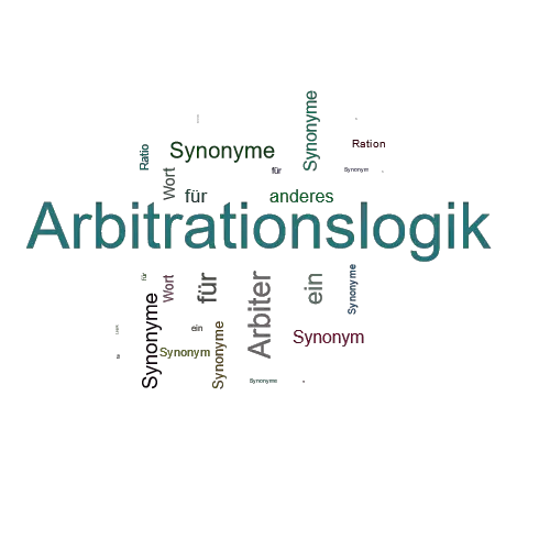 Ein anderes Wort für Arbitrationslogik - Synonym Arbitrationslogik