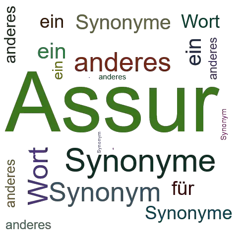 Ein anderes Wort für Assur - Synonym Assur