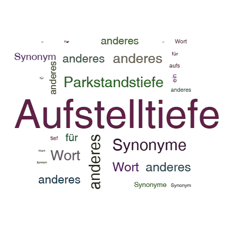 Ein anderes Wort für Aufstelltiefe - Synonym Aufstelltiefe
