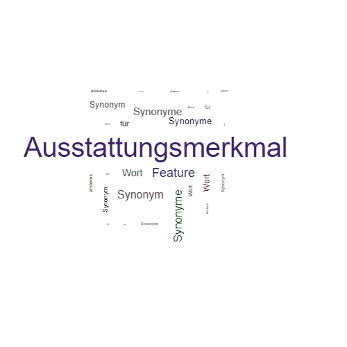 Ein anderes Wort für Ausstattungsmerkmal - Synonym Ausstattungsmerkmal