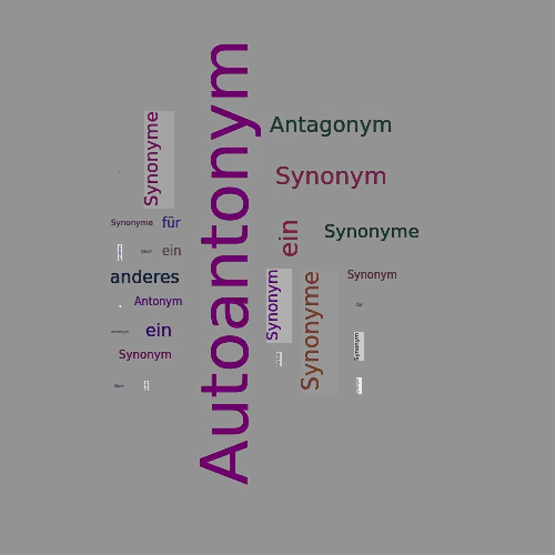 Ein anderes Wort für Autoantonym - Synonym Autoantonym