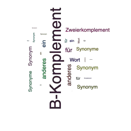 Ein anderes Wort für B-Komplement - Synonym B-Komplement