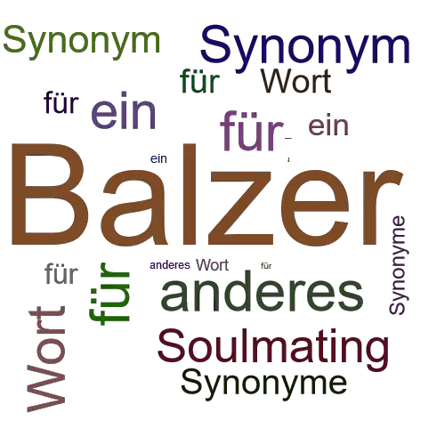 Ein anderes Wort für Balzer - Synonym Balzer