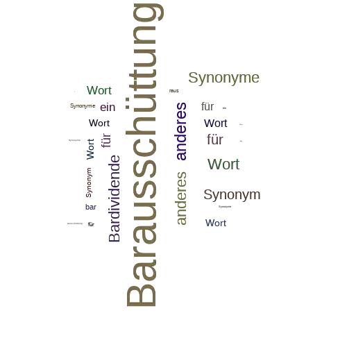 Ein anderes Wort für Barausschüttung - Synonym Barausschüttung