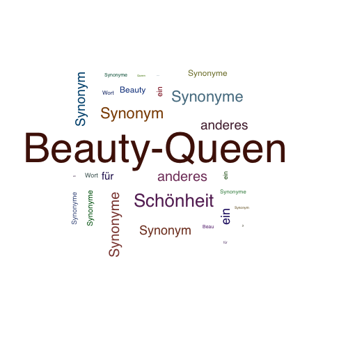 Ein anderes Wort für Beauty-Queen - Synonym Beauty-Queen