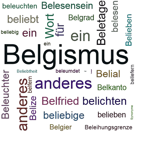 Ein anderes Wort für Belgizismus - Synonym Belgizismus