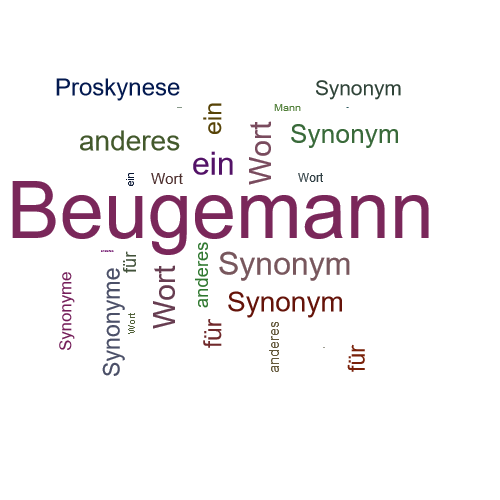 Ein anderes Wort für Beugemann - Synonym Beugemann