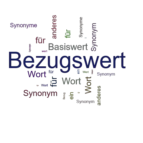 Ein anderes Wort für Bezugswert - Synonym Bezugswert