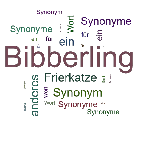 Ein anderes Wort für Bibberling - Synonym Bibberling