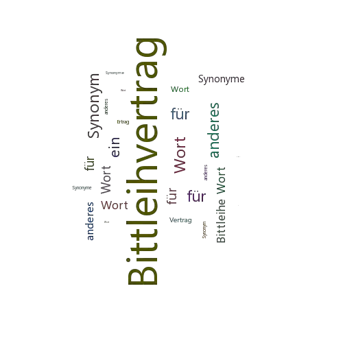 Ein anderes Wort für Bittleihvertrag - Synonym Bittleihvertrag