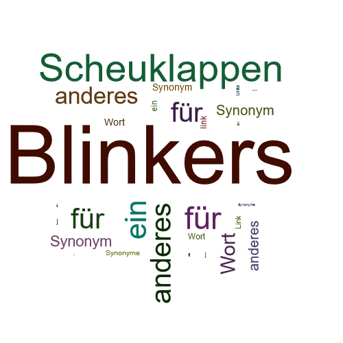 Ein anderes Wort für Blinkers - Synonym Blinkers