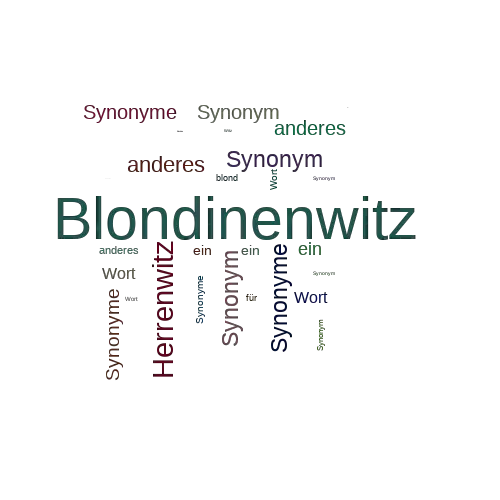 Ein anderes Wort für Blondinenwitz - Synonym Blondinenwitz