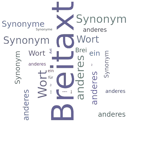 Ein anderes Wort für Breitaxt - Synonym Breitaxt