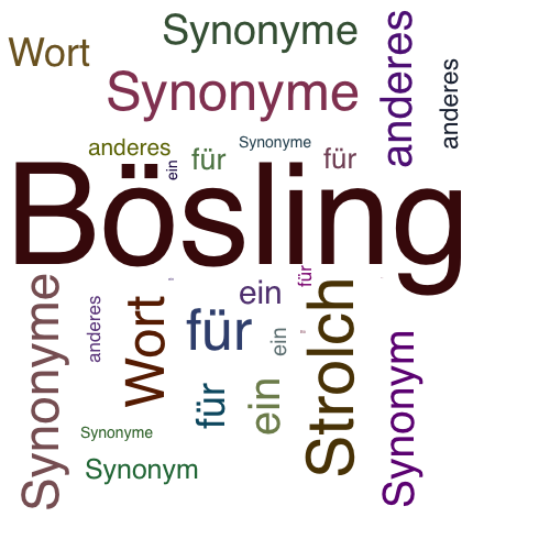 Ein anderes Wort für Bösling - Synonym Bösling