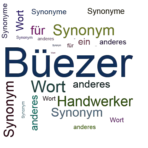 Ein anderes Wort für Büezer - Synonym Büezer