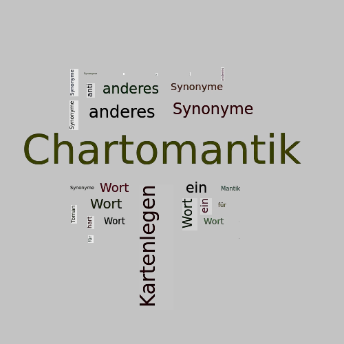 Ein anderes Wort für Chartomantik - Synonym Chartomantik