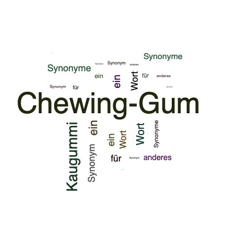 Ein anderes Wort für Chewing-Gum - Synonym Chewing-Gum