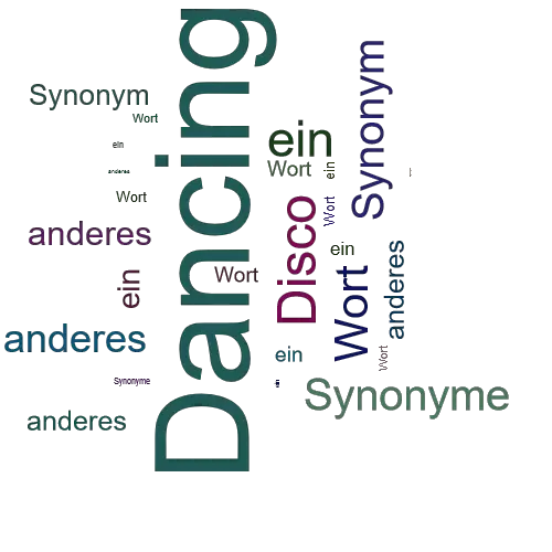 Ein anderes Wort für Dancing - Synonym Dancing