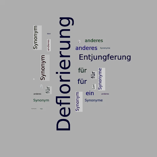 Ein anderes Wort für Deflorierung - Synonym Deflorierung
