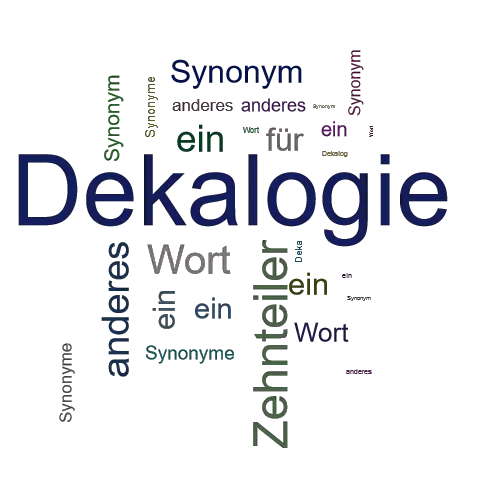 Ein anderes Wort für Dekalogie - Synonym Dekalogie