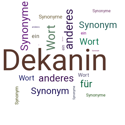Ein anderes Wort für Dekanin - Synonym Dekanin