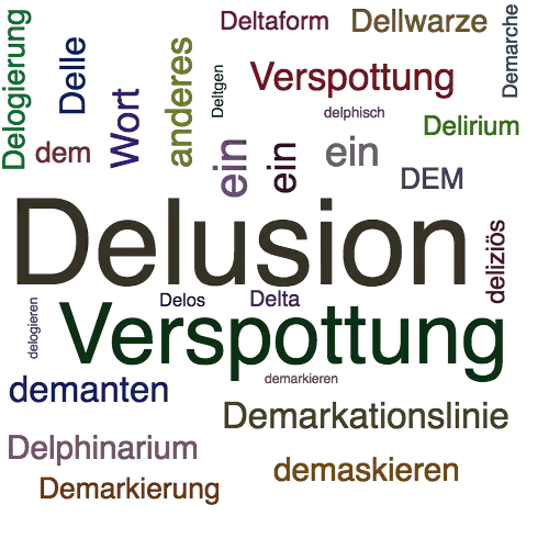Ein anderes Wort für Delusion - Synonym Delusion