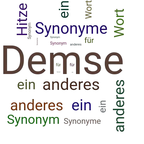 Ein anderes Wort für Demse - Synonym Demse