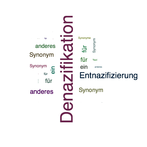 Ein anderes Wort für Denazifikation - Synonym Denazifikation