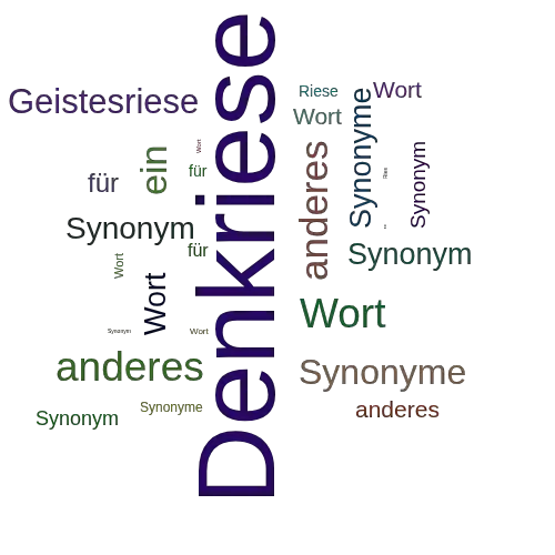 Ein anderes Wort für Denkriese - Synonym Denkriese