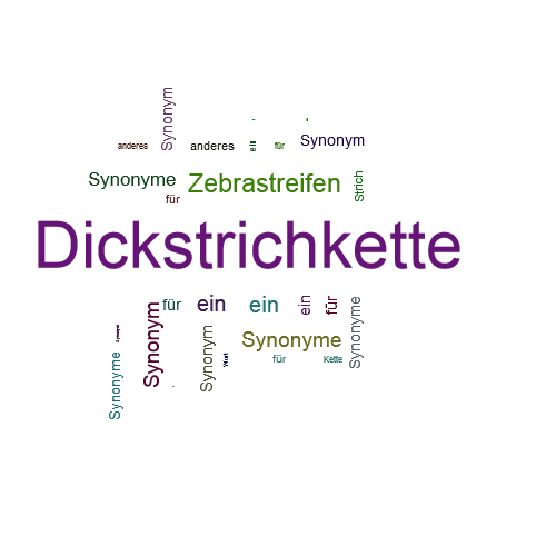 Ein anderes Wort für Dickstrichkette - Synonym Dickstrichkette