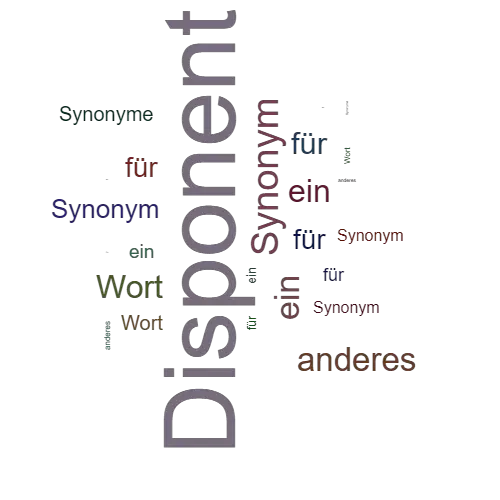 Ein anderes Wort für Disponent - Synonym Disponent