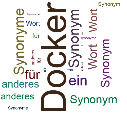 Ein anderes Wort für Docker - Synonym Docker