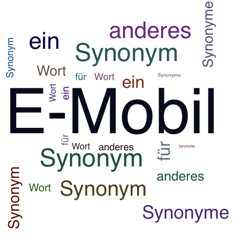 Ein anderes Wort für E-Mobil - Synonym E-Mobil