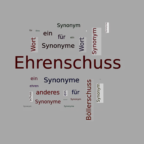 Ein anderes Wort für Ehrenschuss - Synonym Ehrenschuss