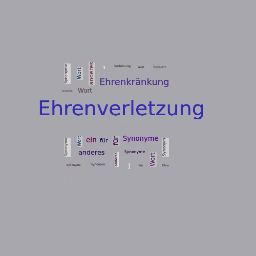 Ein anderes Wort für Ehrenverletzung - Synonym Ehrenverletzung