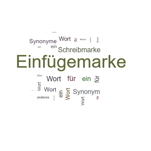 Ein anderes Wort für Einfügemarke - Synonym Einfügemarke