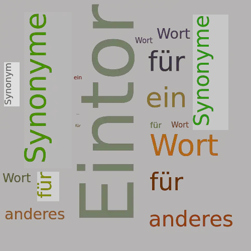 Ein anderes Wort für Eintor - Synonym Eintor