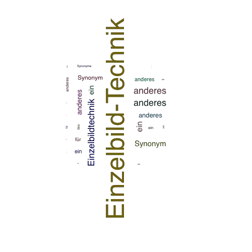 Ein anderes Wort für Einzelbild-Technik - Synonym Einzelbild-Technik