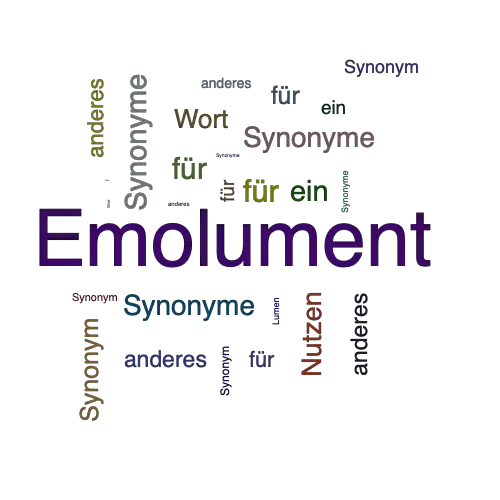 Ein anderes Wort für Emolument - Synonym Emolument