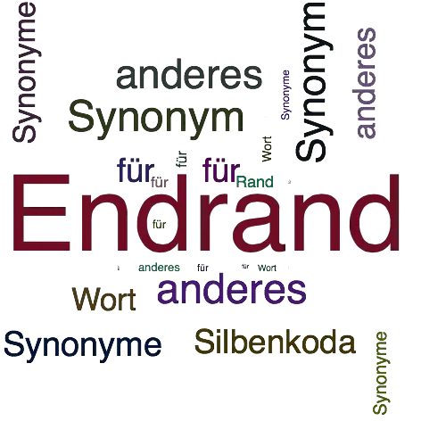 Ein anderes Wort für Endrand - Synonym Endrand