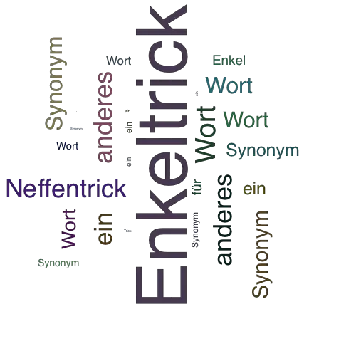 Ein anderes Wort für Enkeltrick - Synonym Enkeltrick