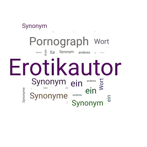 Ein anderes Wort für Erotikautor - Synonym Erotikautor