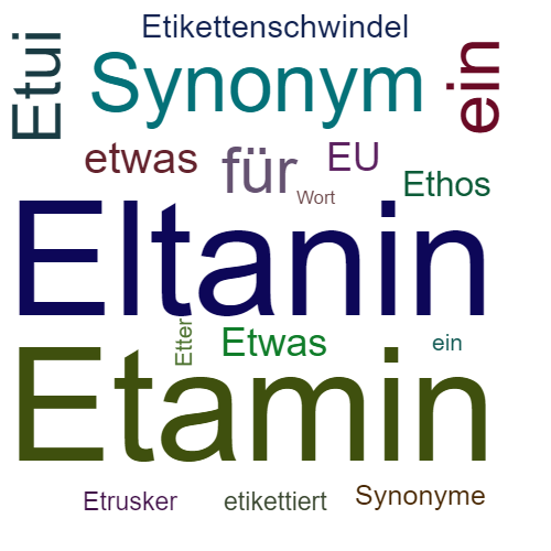 Ein anderes Wort für Ettanin - Synonym Ettanin