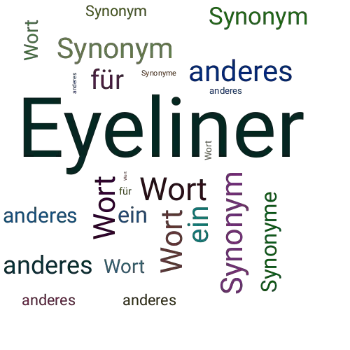 Ein anderes Wort für Eyeliner - Synonym Eyeliner
